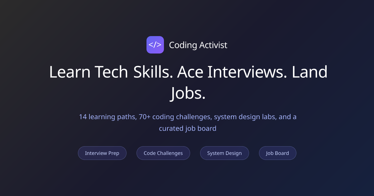Coding Activist | Learn Tech Skills, Practice Interviews, Find Remote Jobs